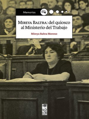 cover image of Mireya Baltra: del quiosco al ministerio del trabajo